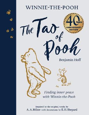 The Tao of Pooh 40th Anniversary Gift Edition - Hoff, Benjamin