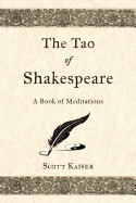 The Tao of Shakespeare: A Book of Meditations