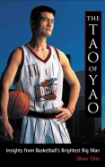 The Tao of Yao: Insights from Basketball's Brightest Big Man