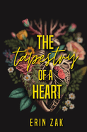 The Tapestry of a Heart