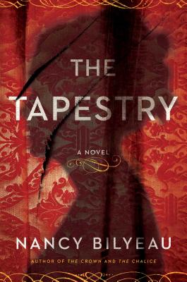 The Tapestry - Bilyeau, Nancy