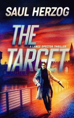 The Target: American Assassin - Herzog, Saul