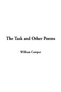 The Task and Other Poems - Cowper, William