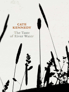 The Taste of River Water: New and Selected Poems