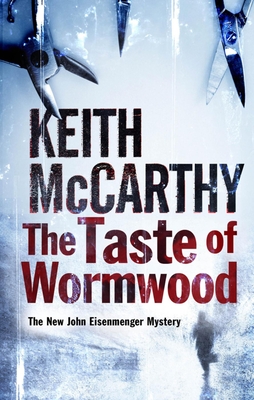 The Taste of Wormwood - McCarthy, Keith