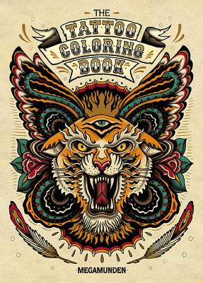 The Tattoo Coloring Book: Coloring Book for Adults - Munden, Oliver, and Waterhouse, Jo (Compiled by)
