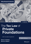The Tax Law of Private Foundations: 2022 Cumulative Supplement
