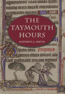 The Taymouth Hours: Stories and the Construction of Self in Late Medieval England