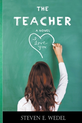 The Teacher - Wedel, Steven E