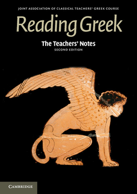 The Teachers' Notes to Reading Greek - Joint Association of Classical Teachers