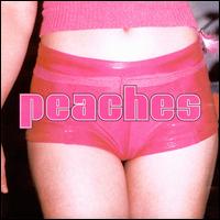 The Teaches of Peaches - Peaches