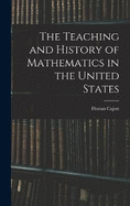 The Teaching and History of Mathematics in the United States