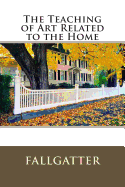 The Teaching of Art Related to the Home