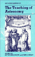 The Teaching of Astronomy: Iau Colloquium 105