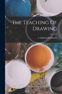 The Teaching Of Drawing