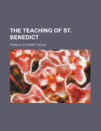 The Teaching of St. Benedict