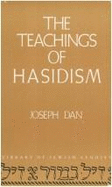 The Teachings of Hasidism - Dan, Joseph