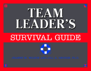 The Team Leader's Survival Guide