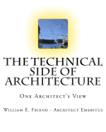 The Technical Side of Architecture: One Architect's View