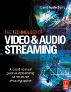 The Technology of Video and Audio Streaming - Author, Unknown