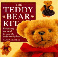 The Teddy Bear Kit - Merrett, Alicia