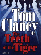 The Teeth of the Tiger - Clancy, Tom