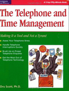 The Telephone and Time Management: Making it a Tool and Not a Tyrant