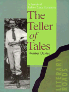 The Teller of Tales: In Search of Robert Louis Stevenson