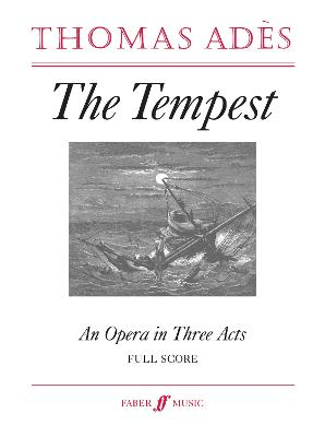 The Tempest: An Opera in Three Acts (Full Score), Full Score - Ads, Thomas (Composer)