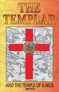 The Templar and the Temple of Karos