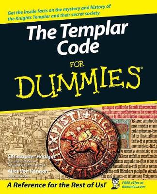 The Templar Code for Dummies - Hodapp, Christopher, and Von Kannon, Alice