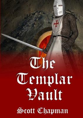 The Templar Vault - Chapman, Scott