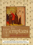The Templars - Read, Piers Paul