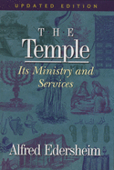 The Temple: Its Ministry and Services