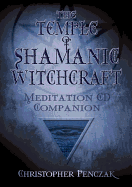 The Temple of Shamanic Witchcraft CD Companion