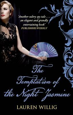 The Temptation of the Night Jasmine - Willig, Lauren