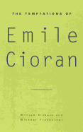 The Temptations of Emile Cioran