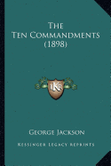 The Ten Commandments (1898) - Jackson, George Bsc