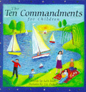 The Ten Commandments for Children - Rock, Lois