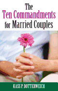 The Ten Commandments for Married Couples