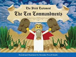 The Ten Commandments - Smith, Brendan Powell (Retold by)