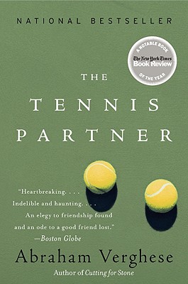 The Tennis Partner - Verghese, Abraham, M.D.
