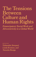 The Tensions Between Culture and Human Rights: Emancipatory Social Work and Afrocentricity in a Global World