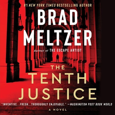 The Tenth Justice Lib/E - Meltzer, Brad, and Brick, Scott (Read by)
