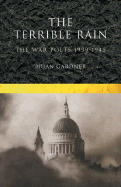The Terrible Rain - Gardner, Brian