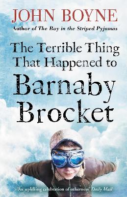 The Terrible Thing That Happened to Barnaby Brocket - Boyne, John
