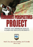 The Terrorist Perspectives Project: Strategic and Operational Views of Al Qaida and Associated Movements