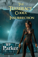 The Tesseract Codex: Insurrection