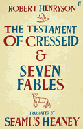 The Testament of Cresseid & Seven Fables: Translated by Seamus Heaney