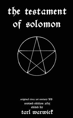 The Testament Of Solomon - Warwick, Tarl (Editor), and Solomon, King